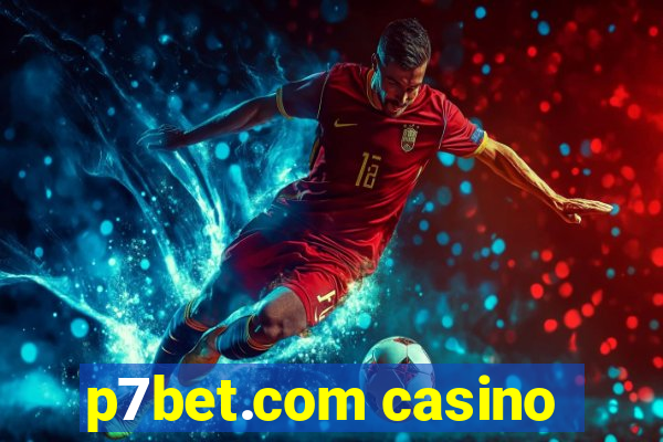 p7bet.com casino